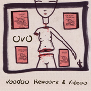 Ovo - Voodoo Rework & Video